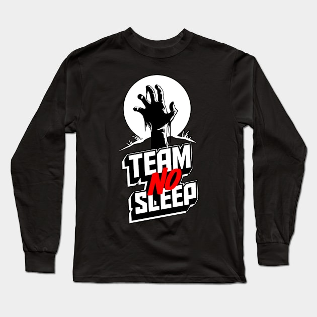 Insomniac Team No Sleep Zombie Hand Long Sleeve T-Shirt by teevisionshop